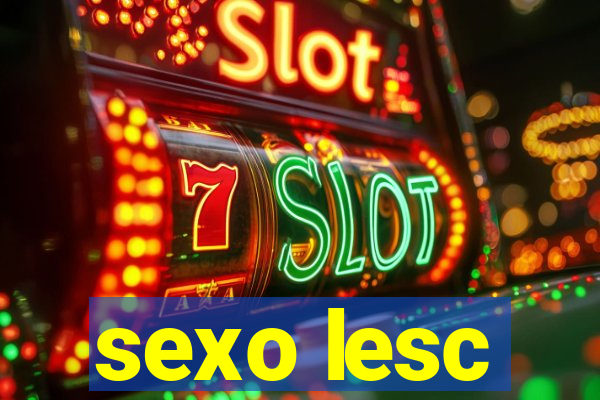 sexo lesc