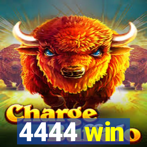 4444 win