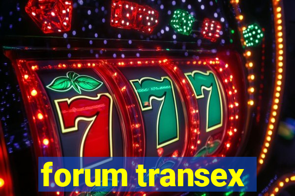 forum transex