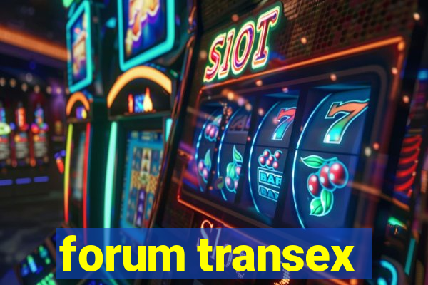 forum transex