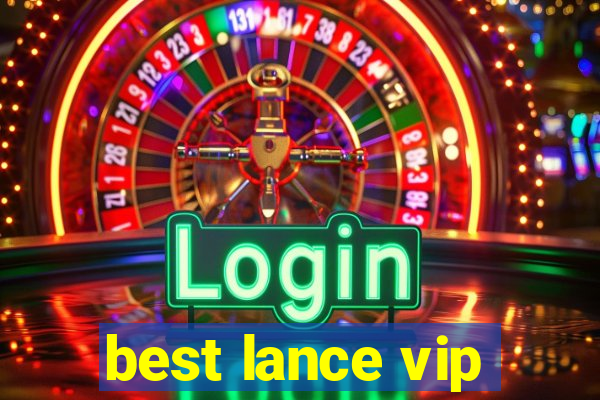 best lance vip