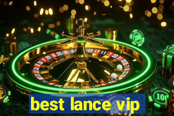 best lance vip