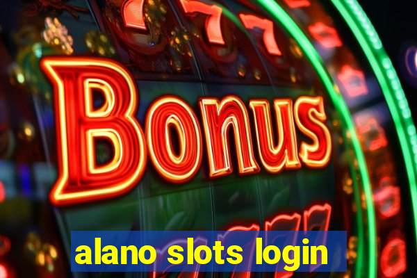 alano slots login