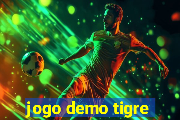 jogo demo tigre