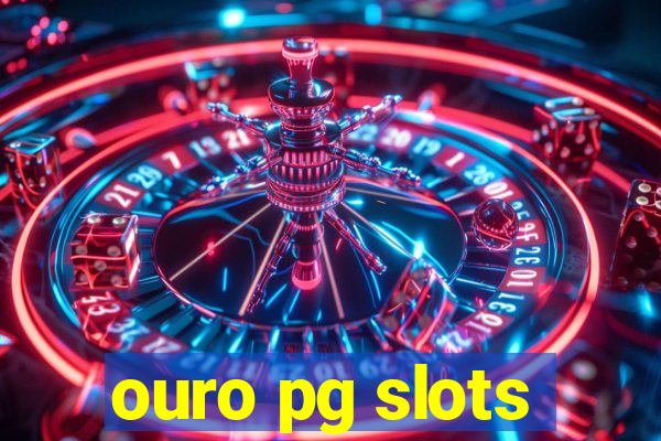 ouro pg slots