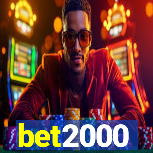 bet2000