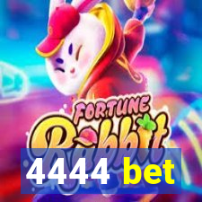 4444 bet