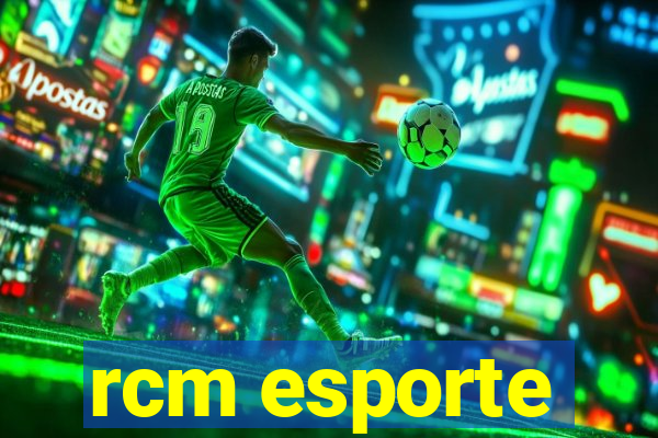 rcm esporte