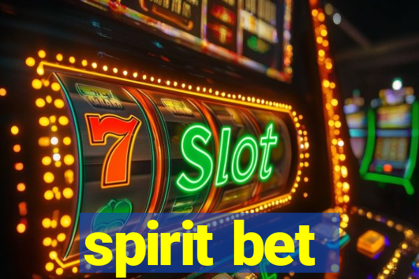 spirit bet