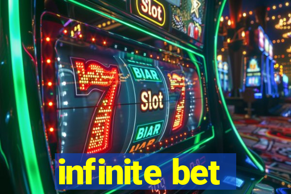 infinite bet