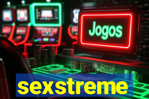 sexstreme