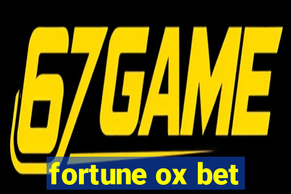 fortune ox bet