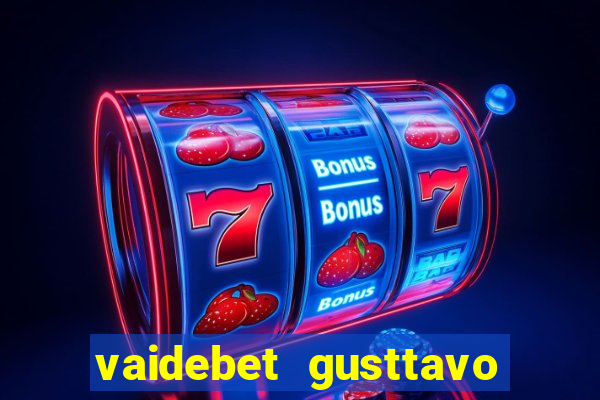 vaidebet gusttavo lima baixar