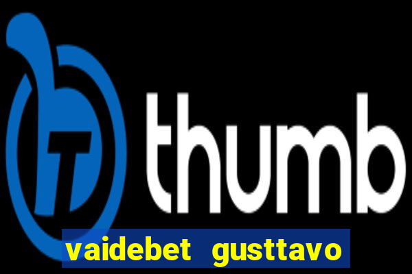 vaidebet gusttavo lima baixar