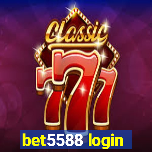 bet5588 login