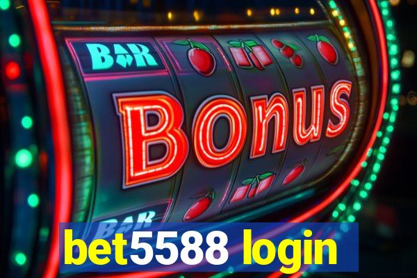 bet5588 login