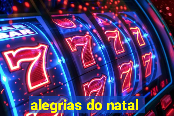 alegrias do natal