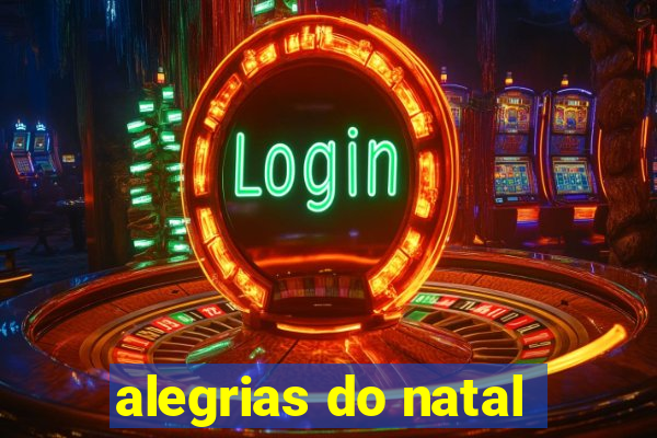 alegrias do natal