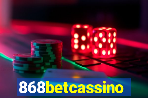 868betcassino