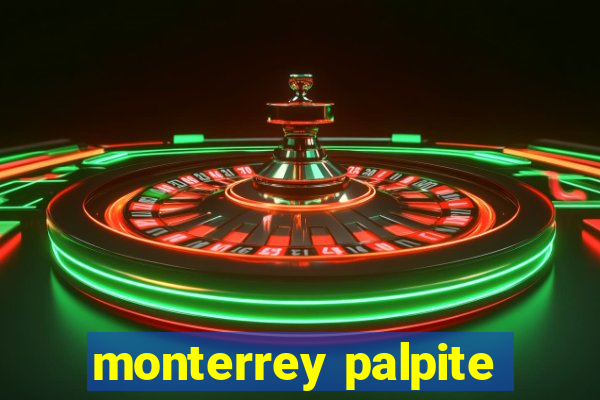 monterrey palpite