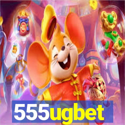 555ugbet