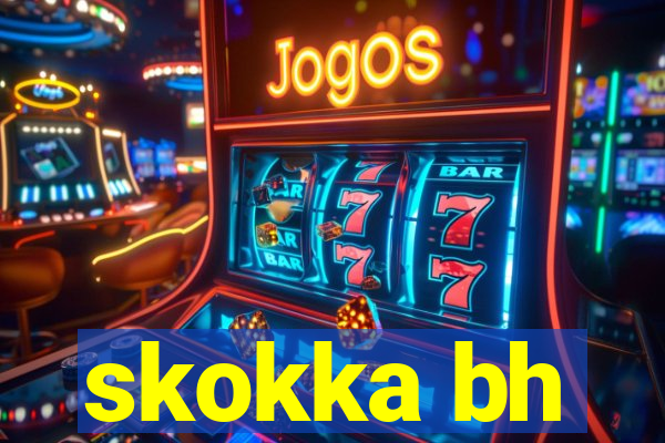 skokka bh