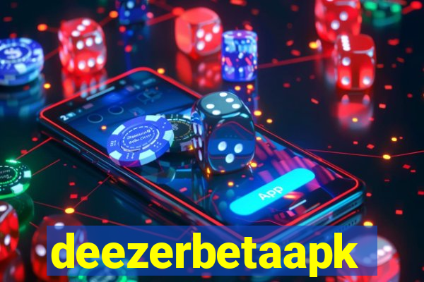 deezerbetaapk