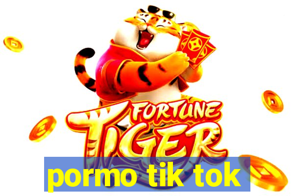 pormo tik tok