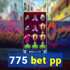 775 bet pp