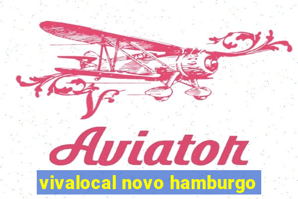 vivalocal novo hamburgo