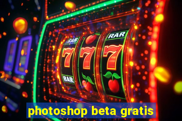 photoshop beta gratis