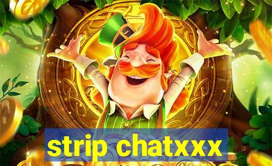 strip chatxxx