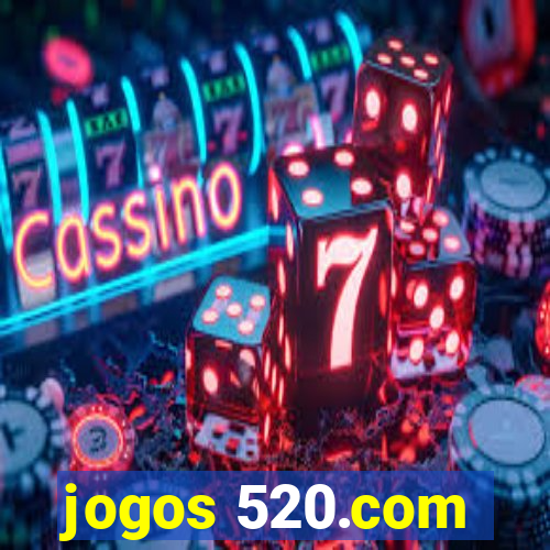 jogos 520.com