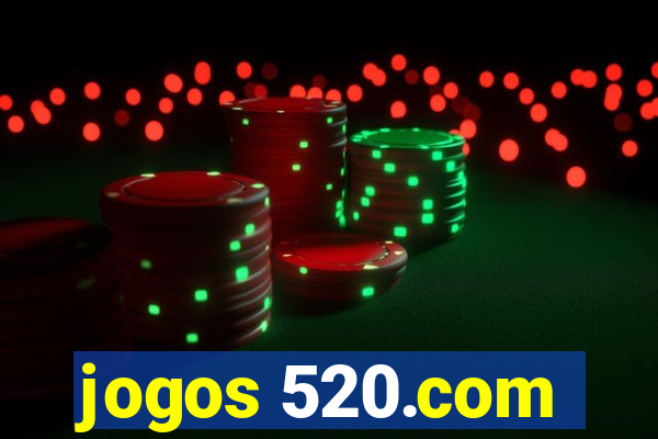 jogos 520.com