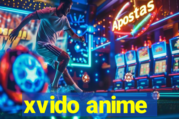 xvido anime