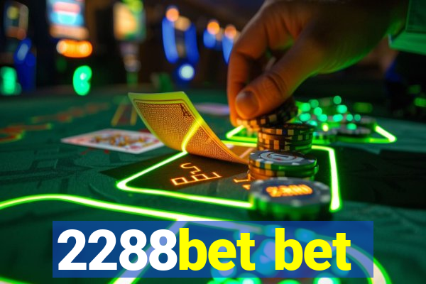 2288bet bet