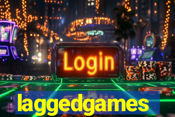 laggedgames