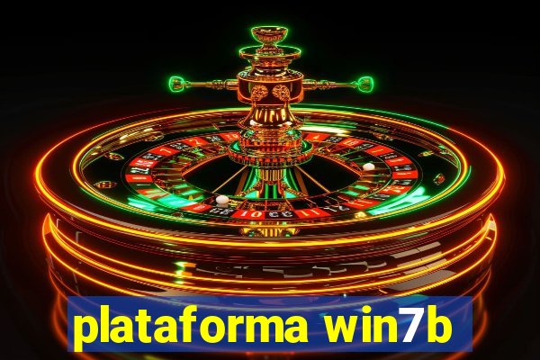 plataforma win7b