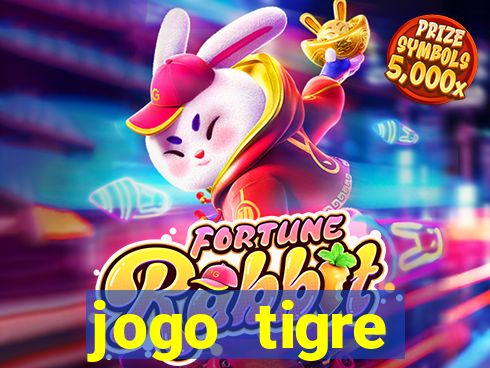 jogo tigre plataforma nova