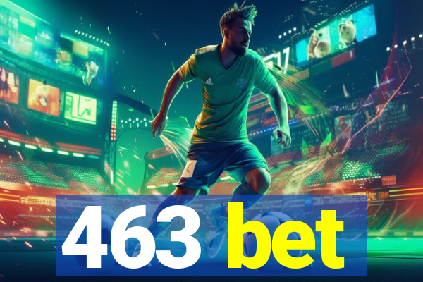 463 bet