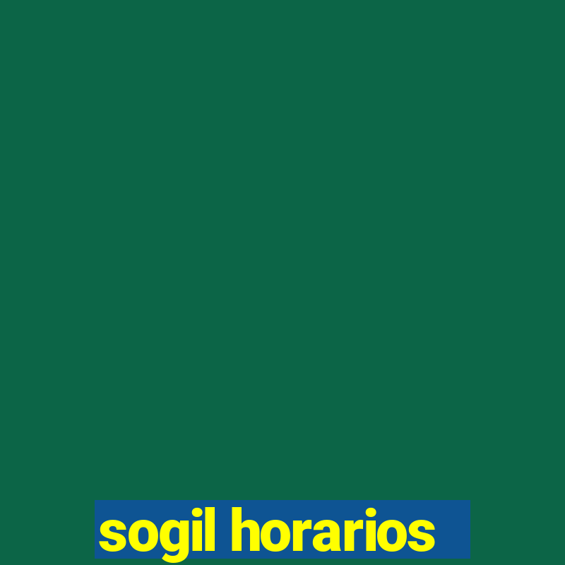 sogil horarios