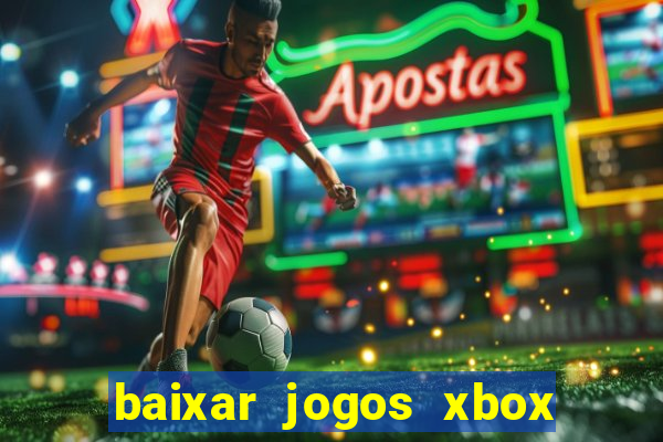 baixar jogos xbox 360 iso usando utorrent