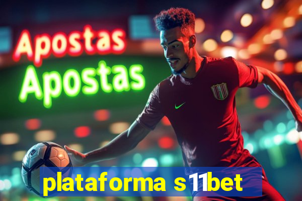 plataforma s11bet