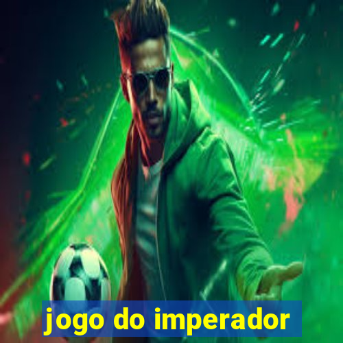 jogo do imperador