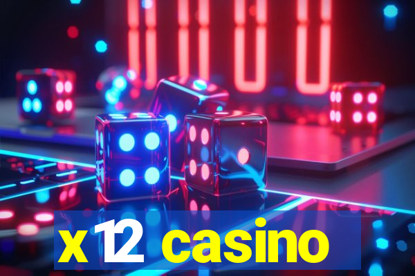 x12 casino