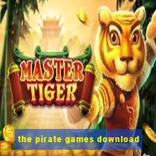 the pirate games download