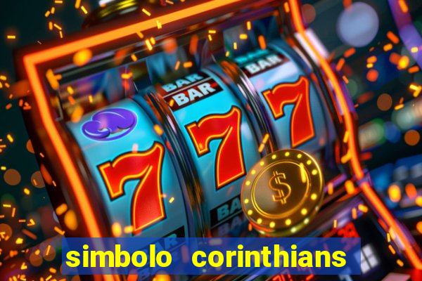 simbolo corinthians copiar e colar