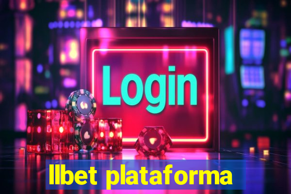 llbet plataforma