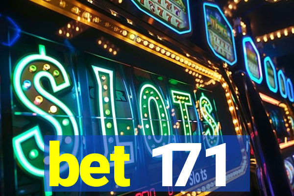 bet 171