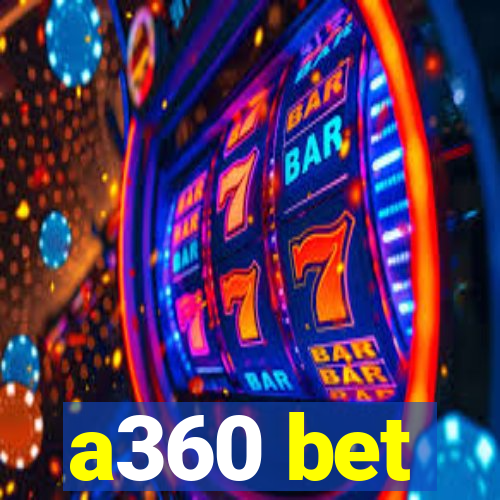 a360 bet